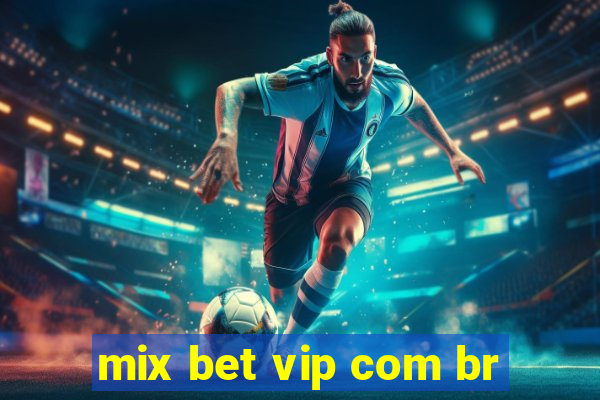 mix bet vip com br